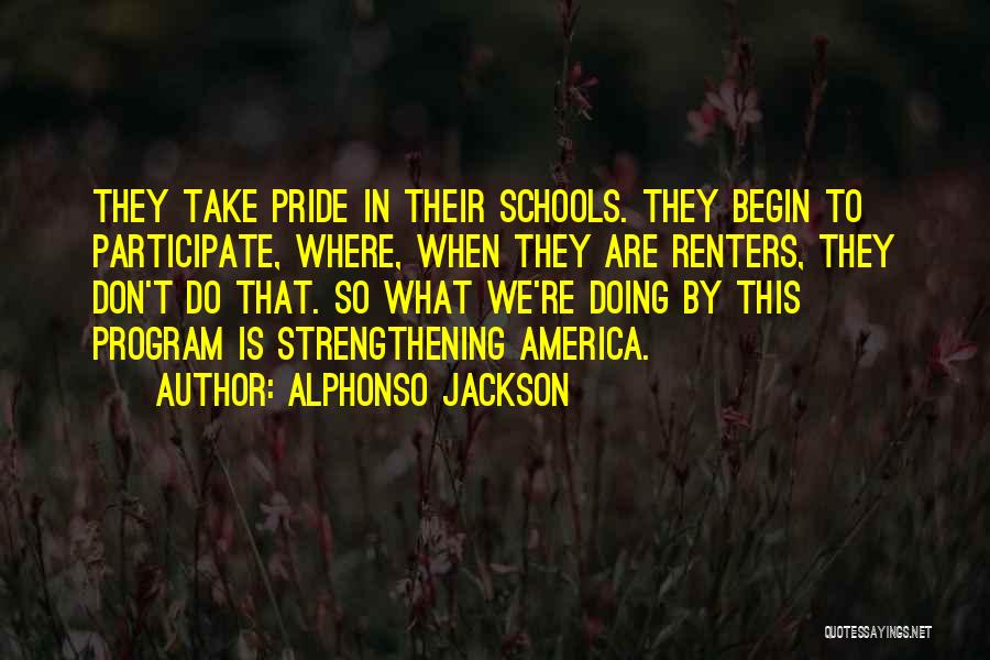 Pride In What We Do Quotes By Alphonso Jackson