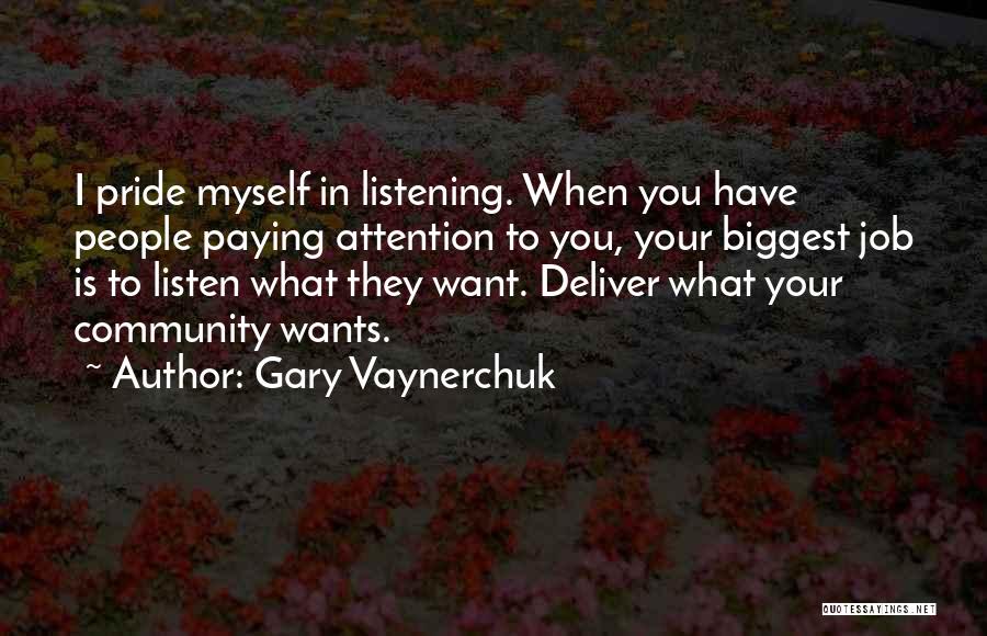 Pride In Your Job Quotes By Gary Vaynerchuk