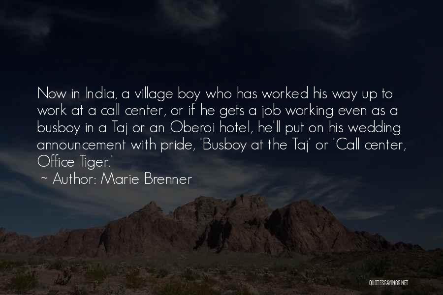 Pride In Your Job Quotes By Marie Brenner