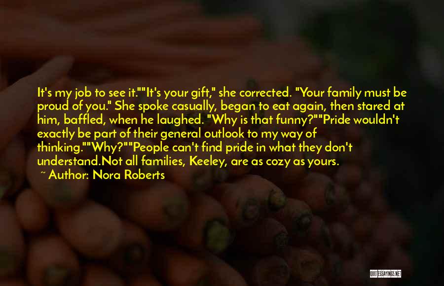 Pride In Your Job Quotes By Nora Roberts