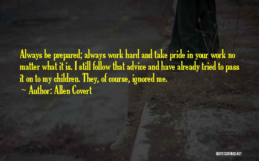 Pride In Your Work Quotes By Allen Covert