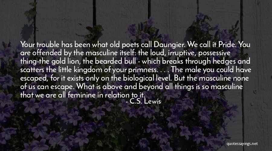 Pride Itself Quotes By C.S. Lewis Pride Itself Quotes By C.S. Lewis
