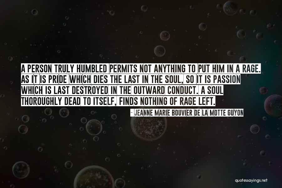 Pride Itself Quotes By Jeanne Marie Bouvier De La Motte Guyon Pride Itself Quotes By Jeanne Marie Bouvier De La Motte Guyon