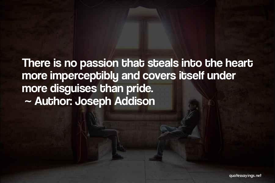 Pride Itself Quotes By Joseph Addison