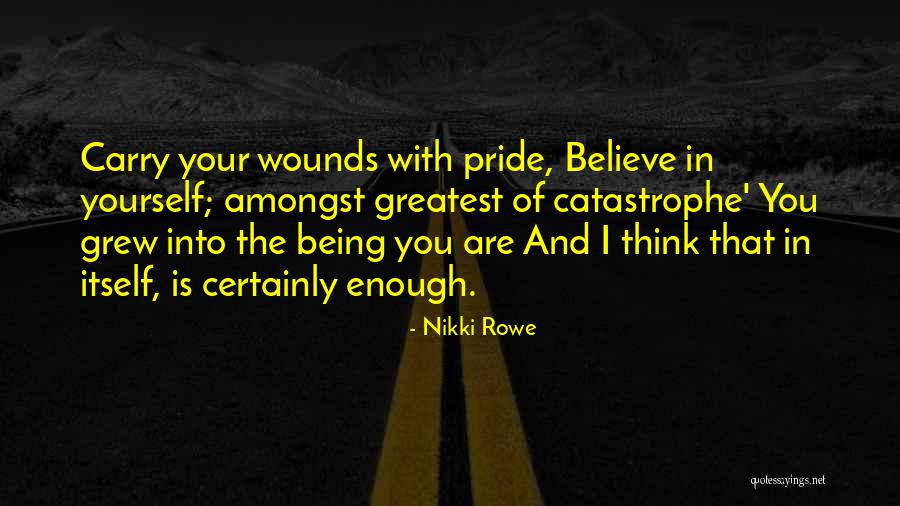 Pride Itself Quotes By Nikki Rowe Pride Itself Quotes By Nikki Rowe