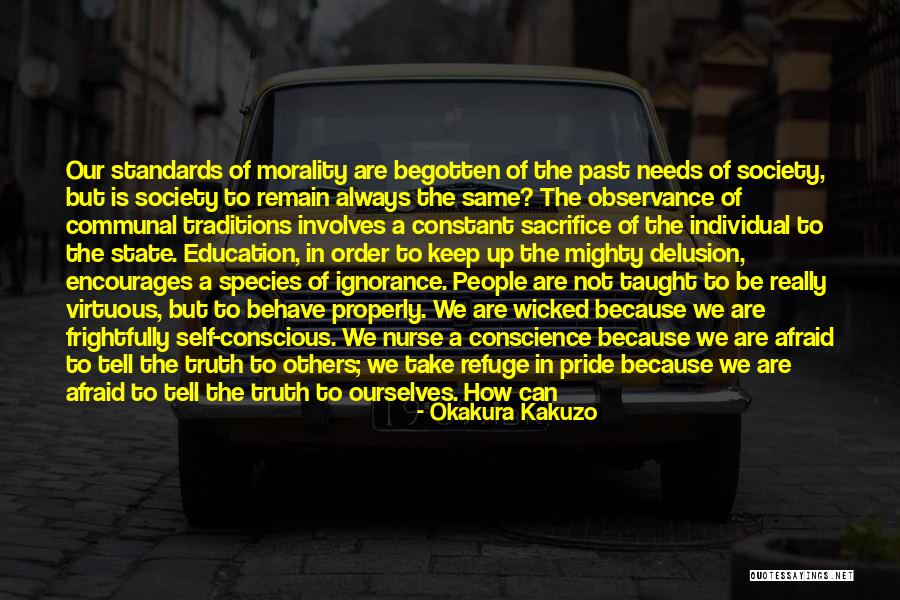 Pride Itself Quotes By Okakura Kakuzo Pride Itself Quotes By Okakura Kakuzo