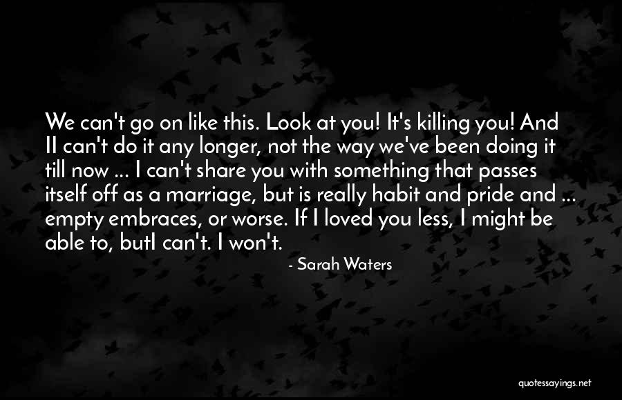 Pride Itself Quotes By Sarah Waters Pride Itself Quotes By Sarah Waters