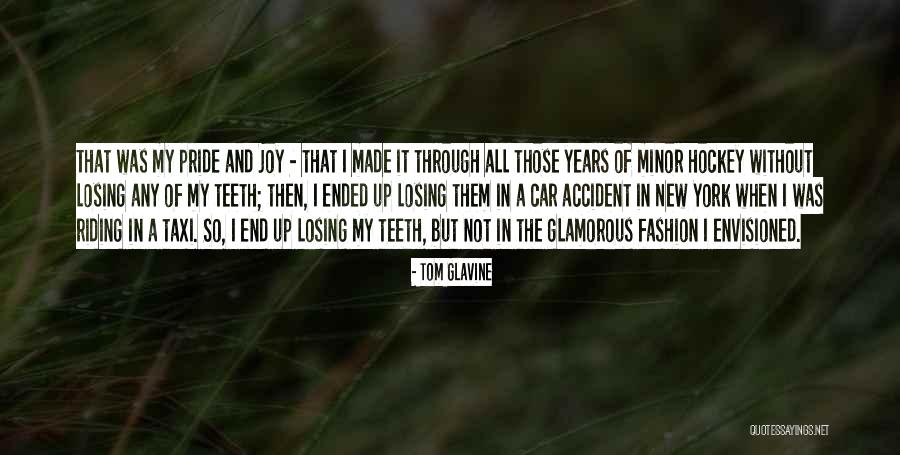 Pride Joy Quotes By Tom Glavine Pride Joy Quotes By Tom Glavine
