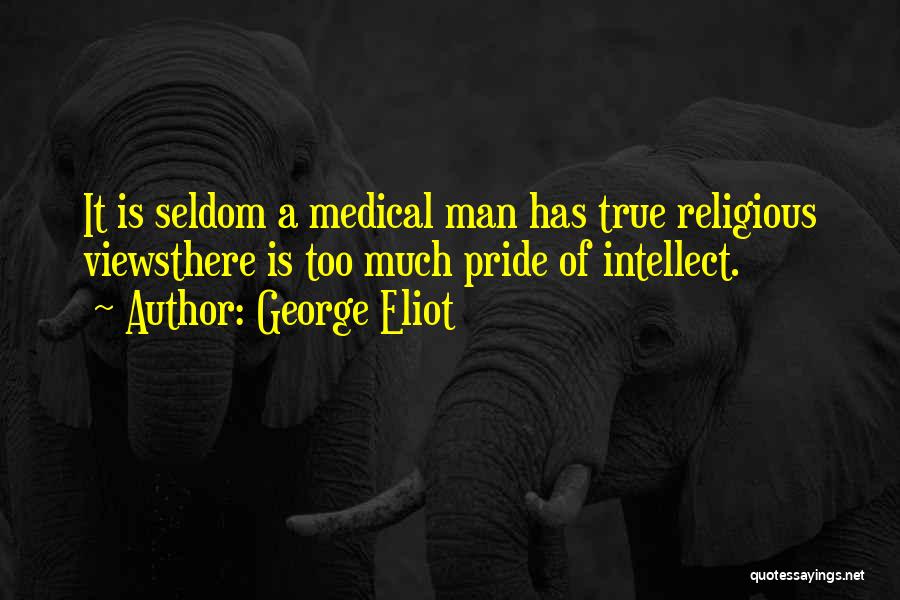 Pride Of A Man Quotes By George Eliot
