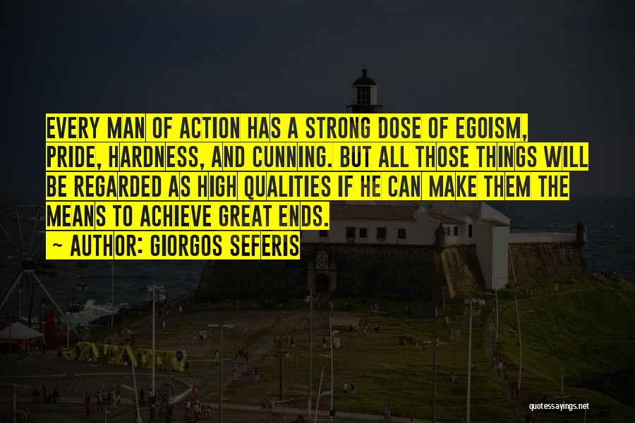 Pride Of A Man Quotes By Giorgos Seferis