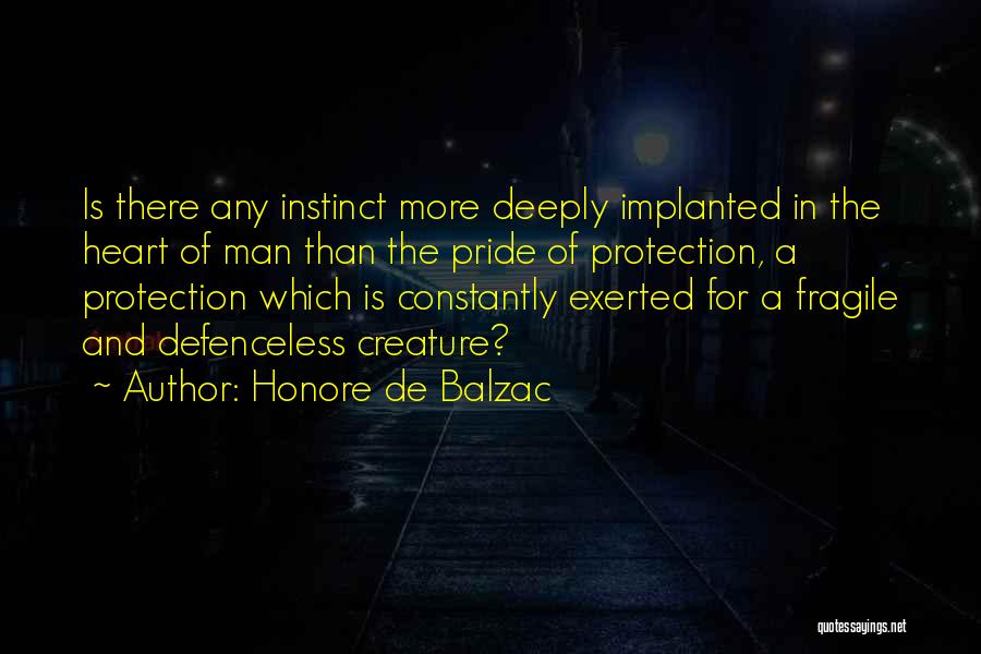 Pride Of A Man Quotes By Honore De Balzac