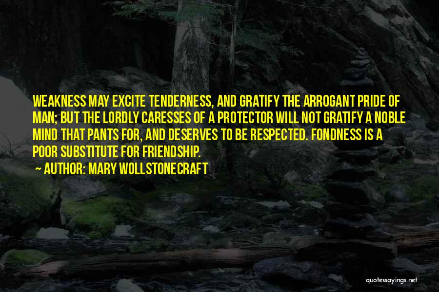 Pride Of A Man Quotes By Mary Wollstonecraft
