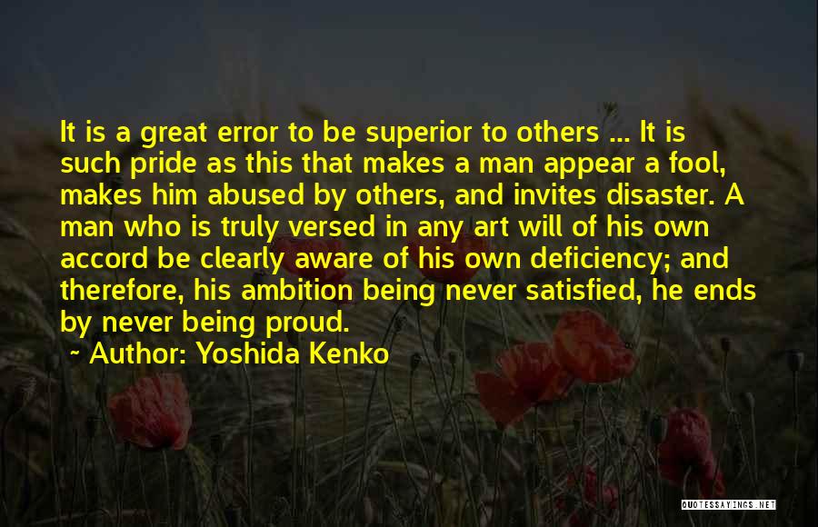 Pride Of A Man Quotes By Yoshida Kenko