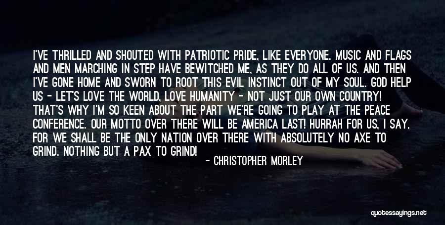 Pride Of America Quotes By Christopher Morley Pride Of America Quotes By Christopher Morley
