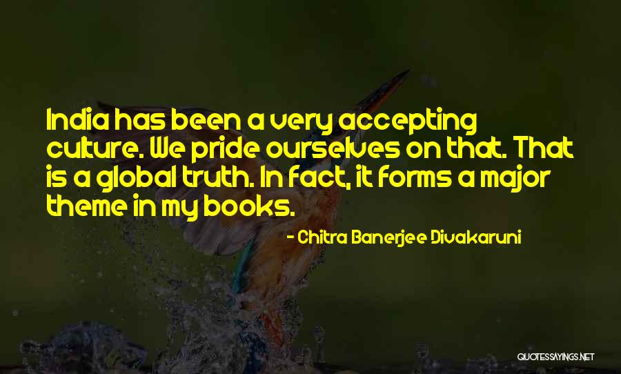 Pride Of India Quotes By Chitra Banerjee Divakaruni