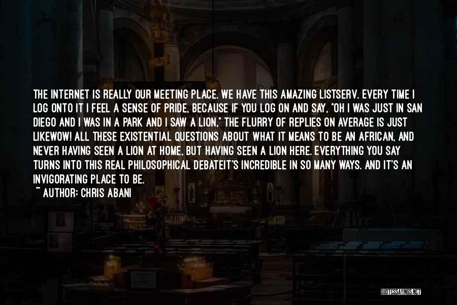 Pride Of Lion Quotes By Chris Abani