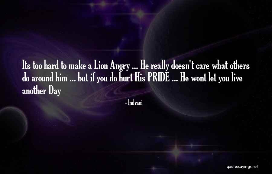 Pride Of Lion Quotes By Indrani