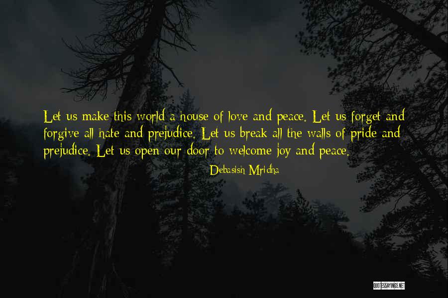 Pride Of Love Quotes By Debasish Mridha