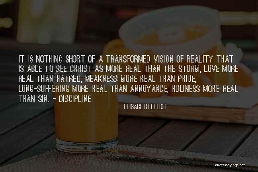 Pride Of Love Quotes By Elisabeth Elliot