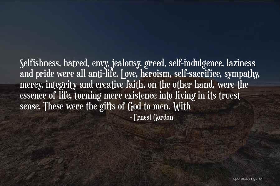 Pride Of Love Quotes By Ernest Gordon