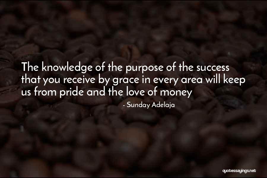 Pride Of Love Quotes By Sunday Adelaja