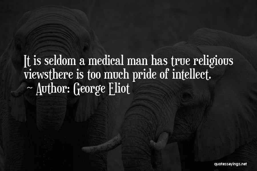 Pride Of Man Quotes By George Eliot