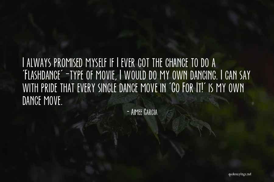 Pride Of Myself Quotes By Aimee Garcia