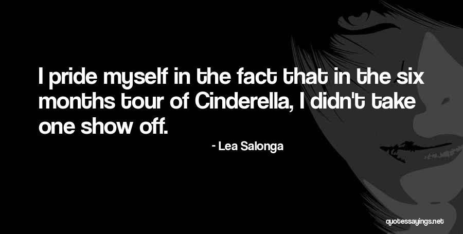 Pride Of Myself Quotes By Lea Salonga