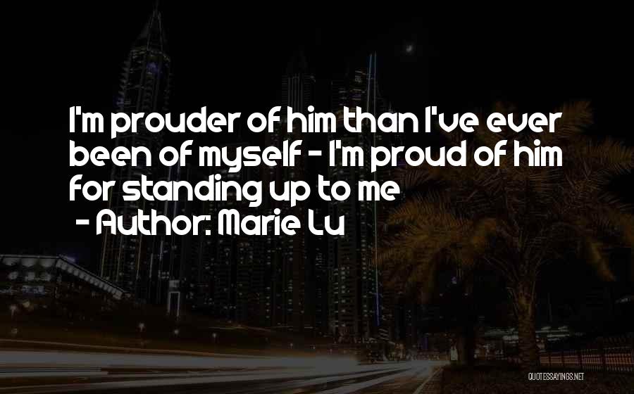 Pride Of Myself Quotes By Marie Lu