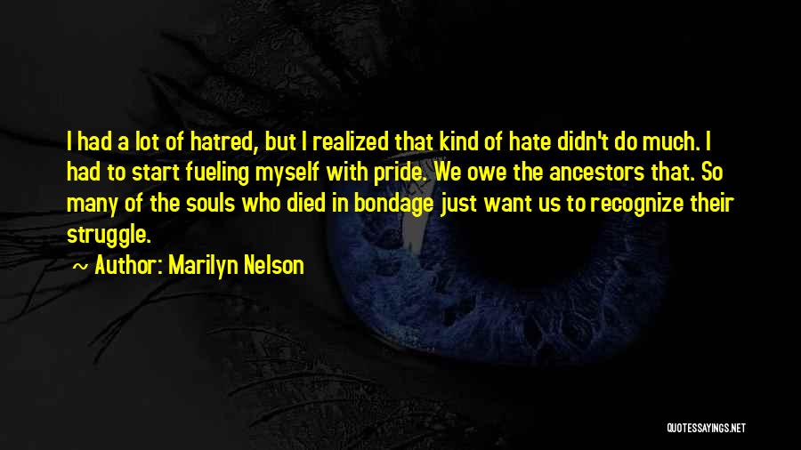 Pride Of Myself Quotes By Marilyn Nelson