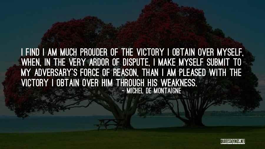 Pride Of Myself Quotes By Michel De Montaigne