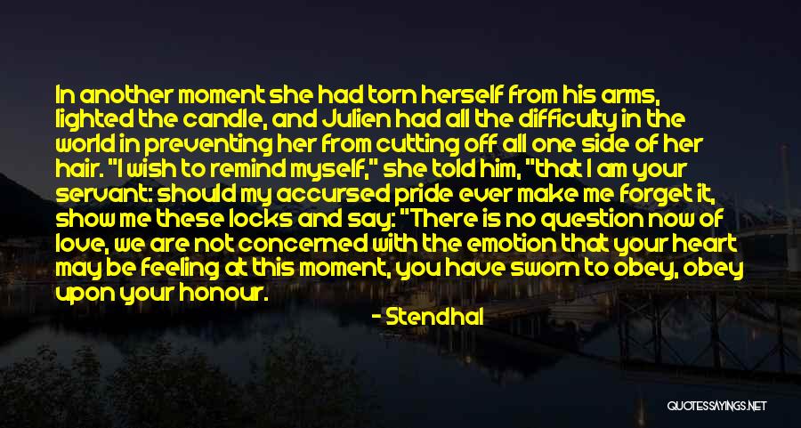 Pride Of Myself Quotes By Stendhal