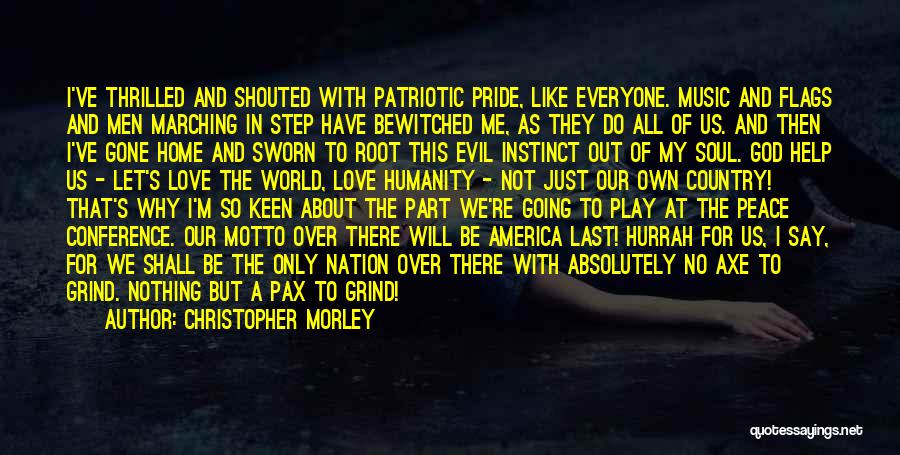 Pride Of Nation Quotes By Christopher Morley