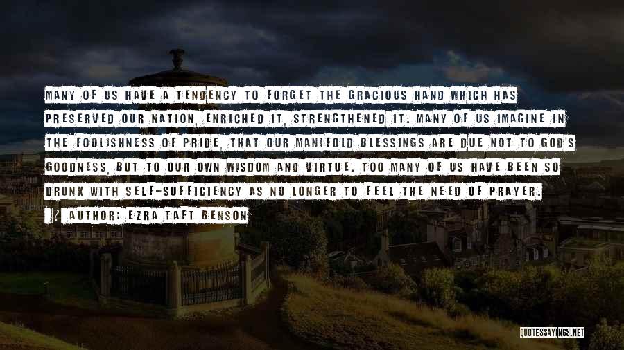 Pride Of Nation Quotes By Ezra Taft Benson