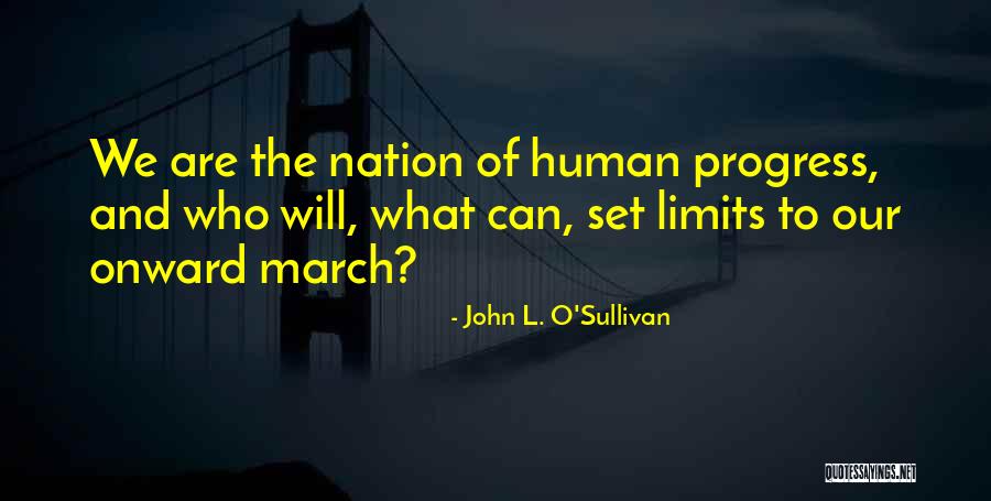 Pride Of Nation Quotes By John L. O'Sullivan