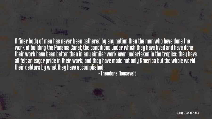 Pride Of Nation Quotes By Theodore Roosevelt