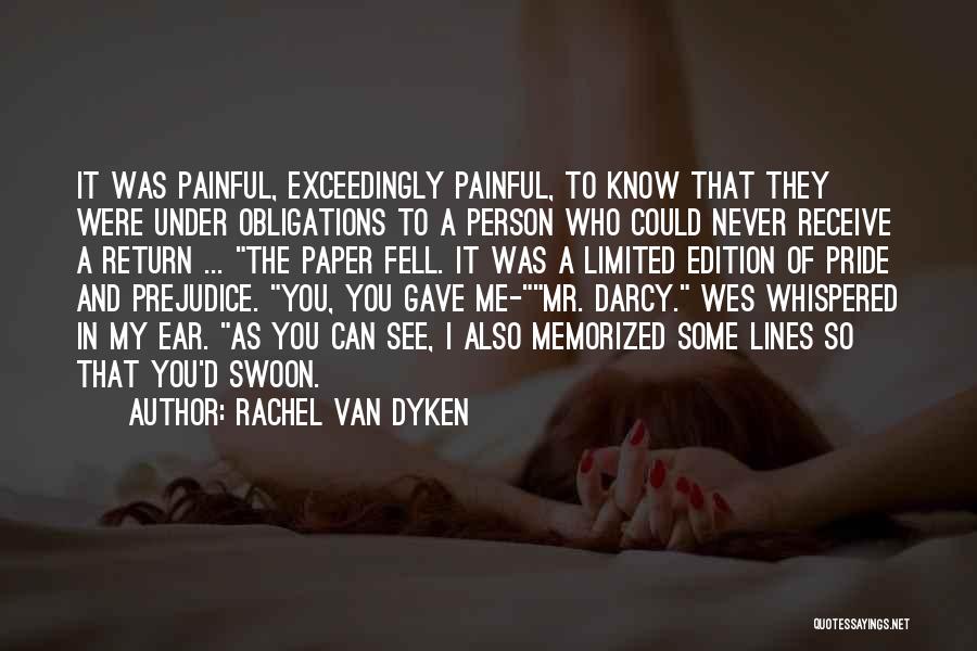 Pride Of Prejudice Quotes By Rachel Van Dyken