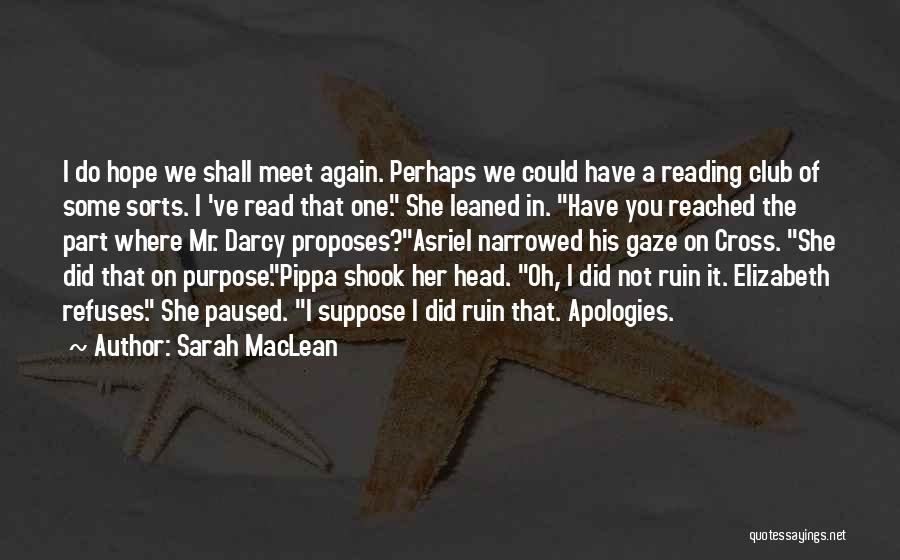 Pride Of Prejudice Quotes By Sarah MacLean