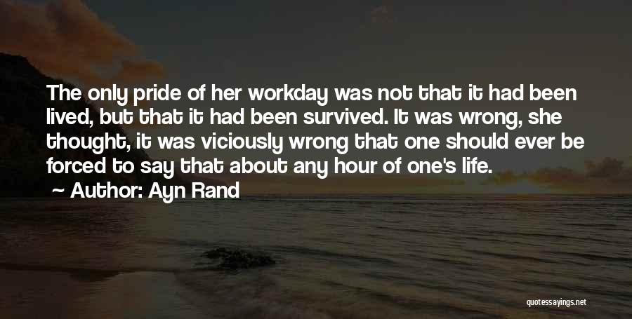 Pride Of Work Quotes By Ayn Rand