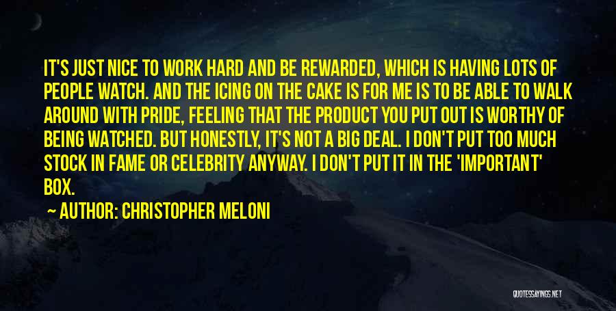 Pride Of Work Quotes By Christopher Meloni