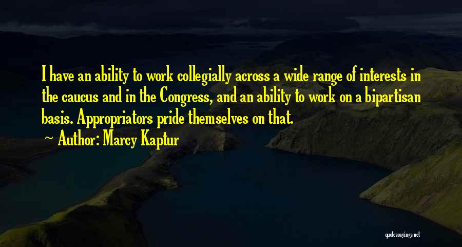 Pride Of Work Quotes By Marcy Kaptur