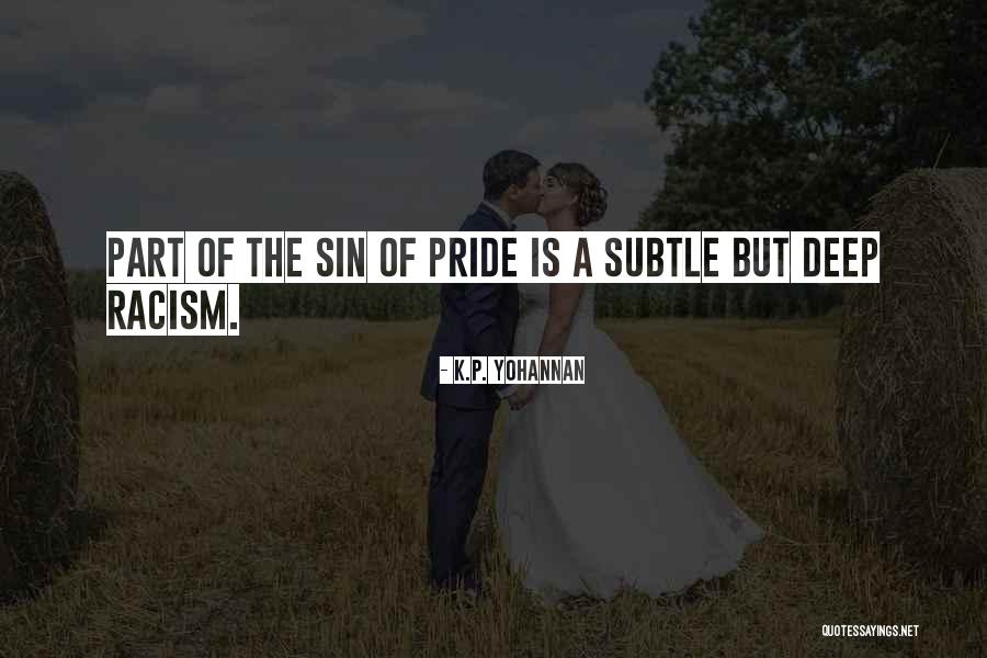 Pride Sin Quotes By K.P. Yohannan Pride Sin Quotes By K.P. Yohannan