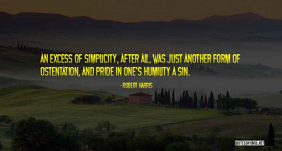 Pride Sin Quotes By Robert Harris Pride Sin Quotes By Robert Harris