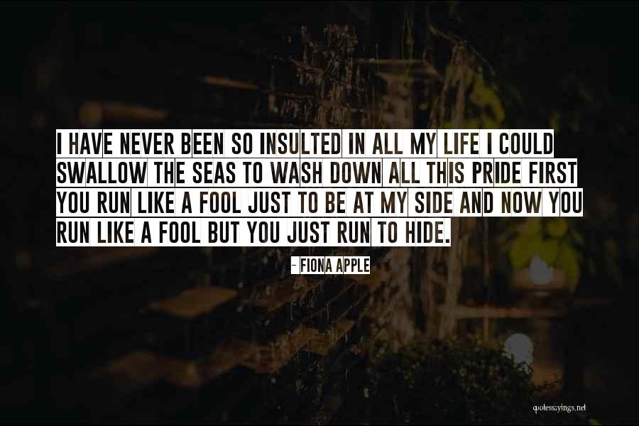 Pride Swallow Quotes By Fiona Apple Pride Swallow Quotes By Fiona Apple