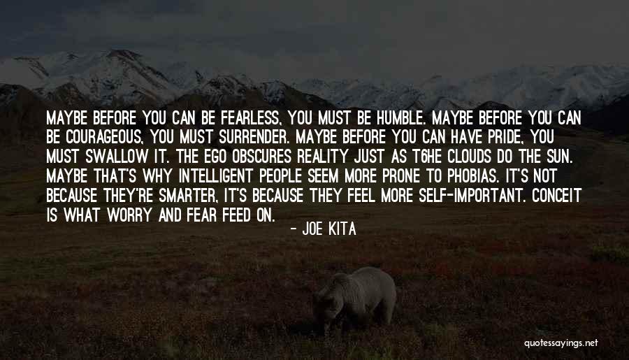 Pride Swallow Quotes By Joe Kita Pride Swallow Quotes By Joe Kita