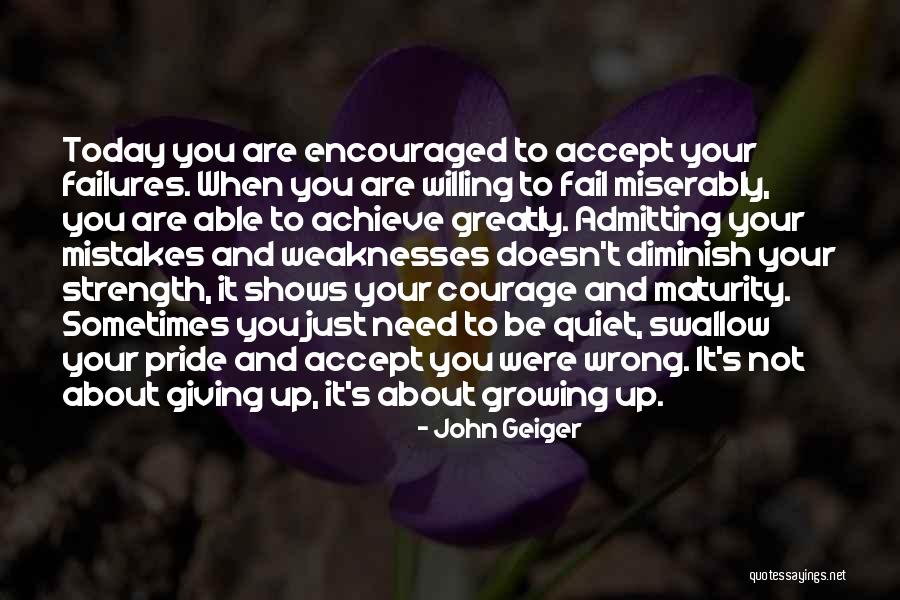 Pride Swallow Quotes By John Geiger Pride Swallow Quotes By John Geiger