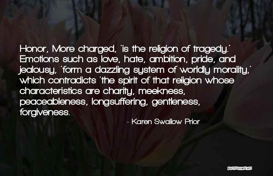 Pride Swallow Quotes By Karen Swallow Prior Pride Swallow Quotes By Karen Swallow Prior