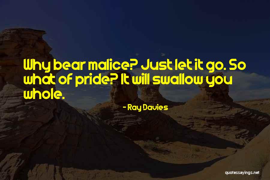 Pride Swallow Quotes By Ray Davies Pride Swallow Quotes By Ray Davies