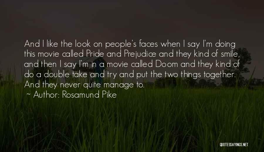 Pride The Movie Quotes By Rosamund Pike