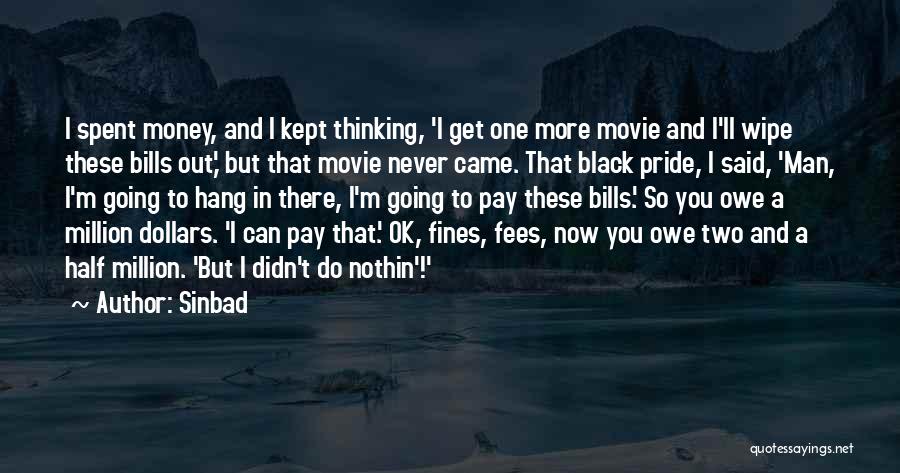 Pride The Movie Quotes By Sinbad